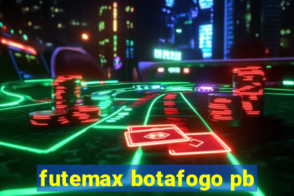 futemax botafogo pb